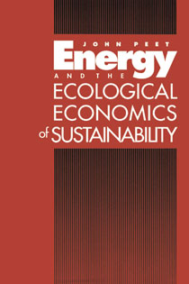 Energy and the Ecological Economics of Sustainability