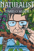 Naturalist: A Graphic Adaptation by C.M. Butzer, Edward O. Wilson, and Jim Ottaviani | An Island Press book