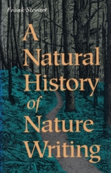 A Natural History of Nature Writing